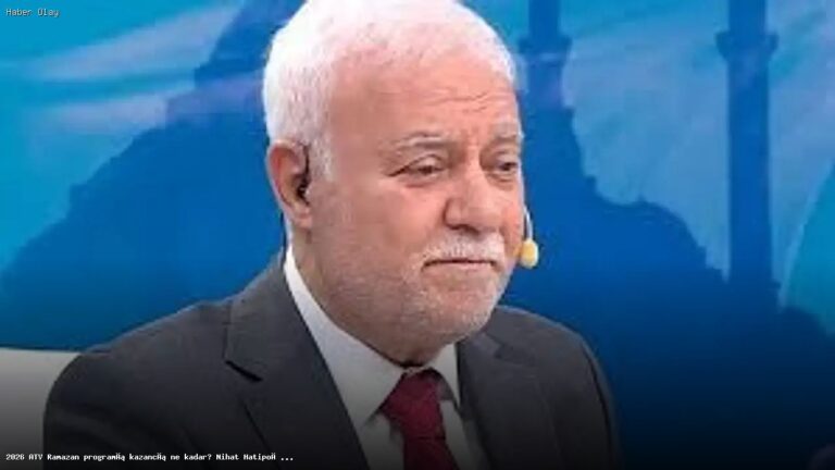 2026 ATV Ramazan Programı: Nihat Hatipoğlu’nun Geliri Ne Kadar?