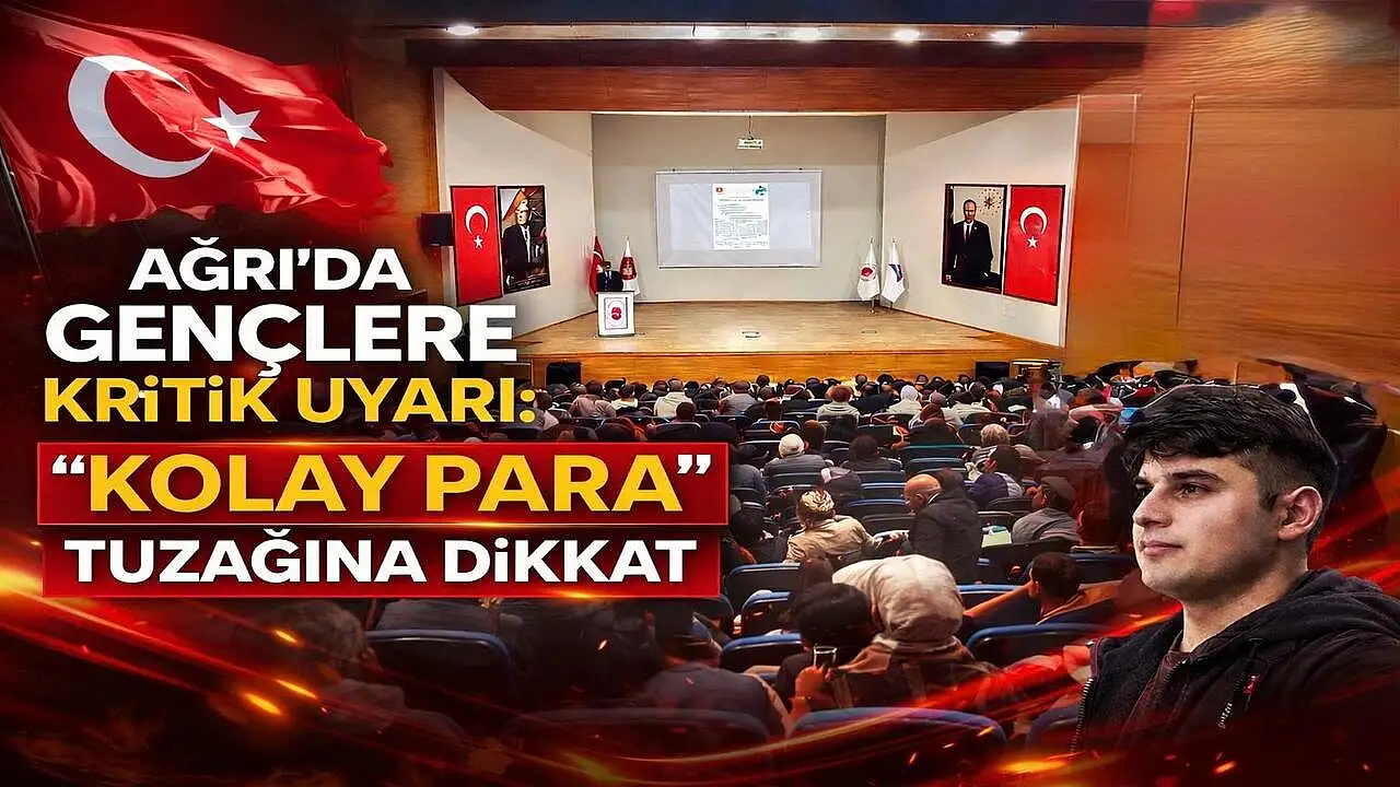 Ağrı’da Gençlere Kolay Para Tuzağı Uyarısı