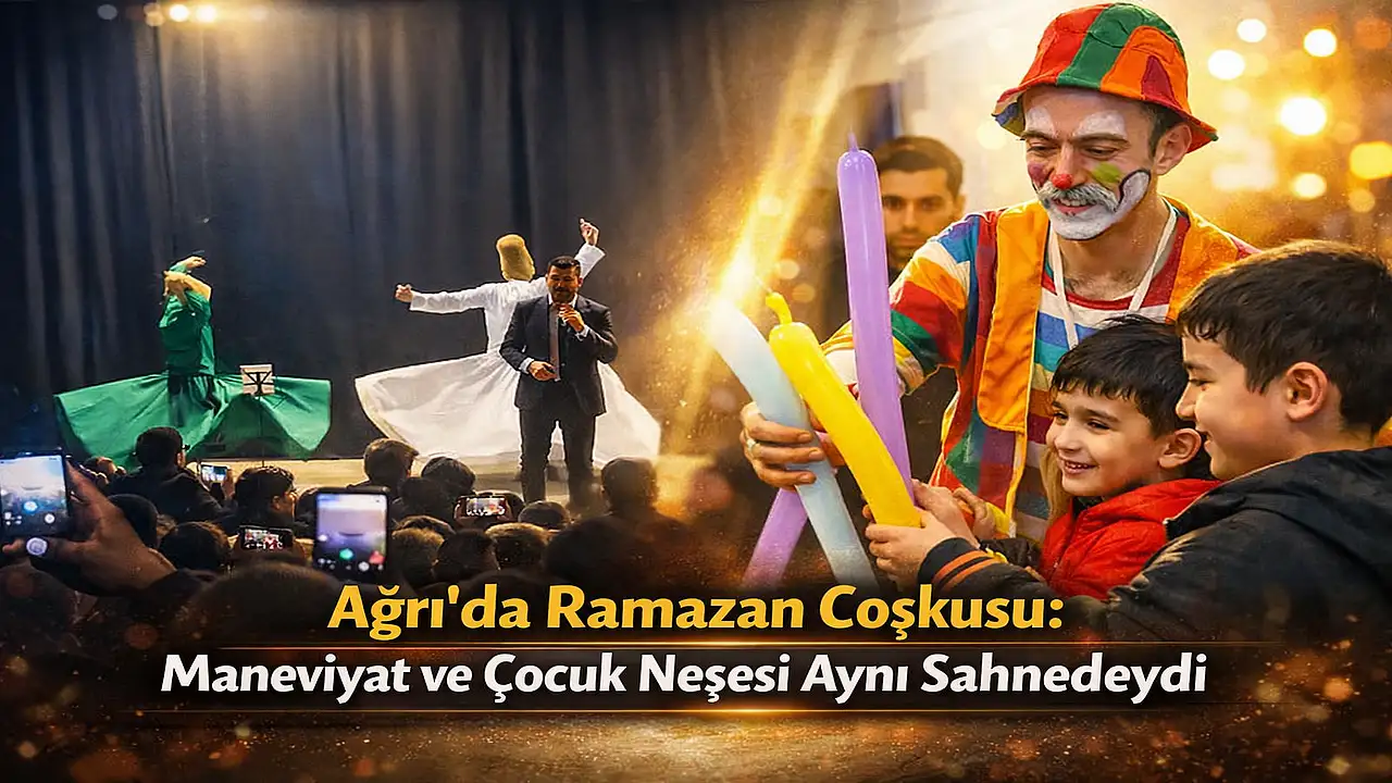 Ağrı’da Ramazan Coşkusu: Etkinlikler Yoğun İlgi Gördü