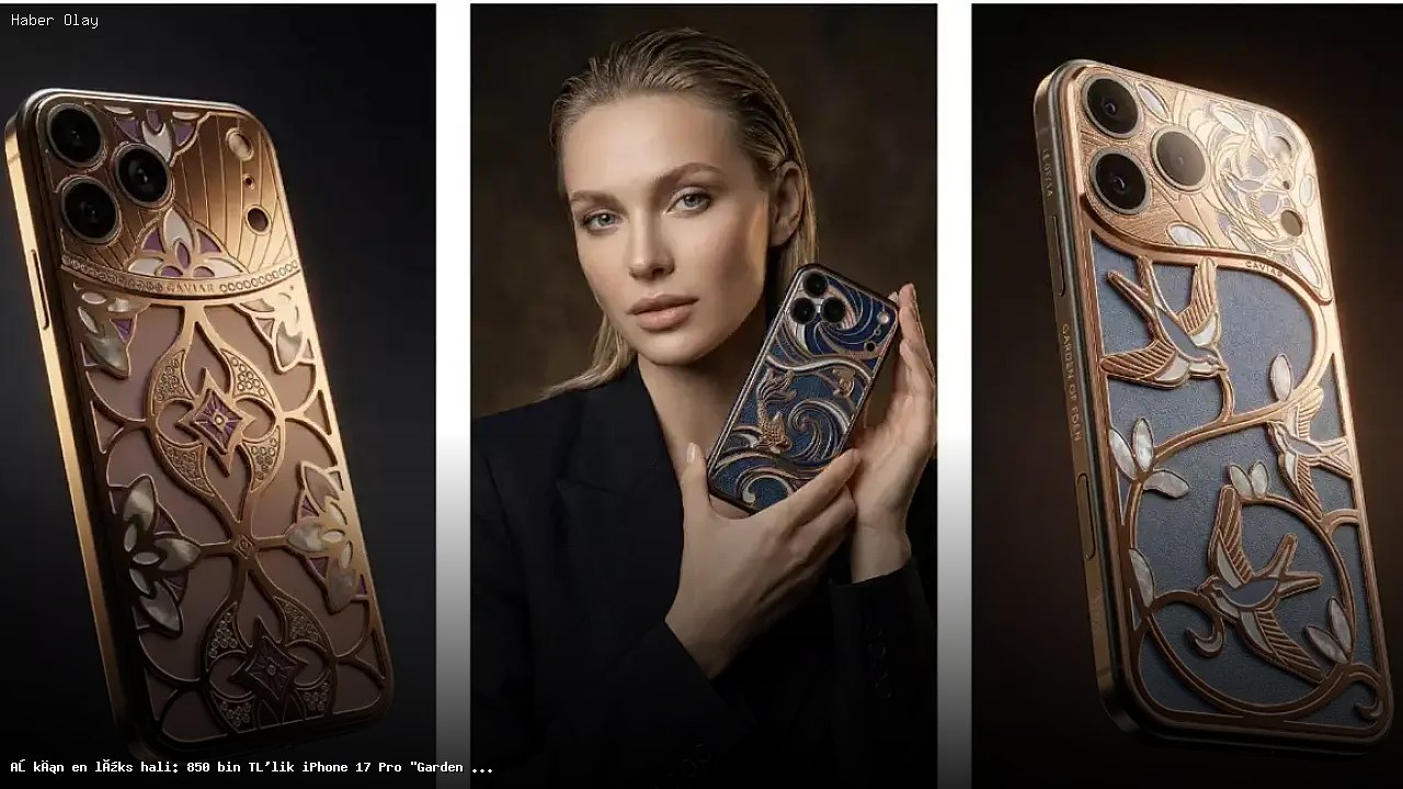 850 Bin TL’lik Lüks iPhone 17 Pro: Cennet Bahçesi ile Tanışın!