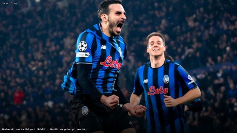 Atalanta’dan Şampiyonlar Ligi’nde Tarihi Başarı