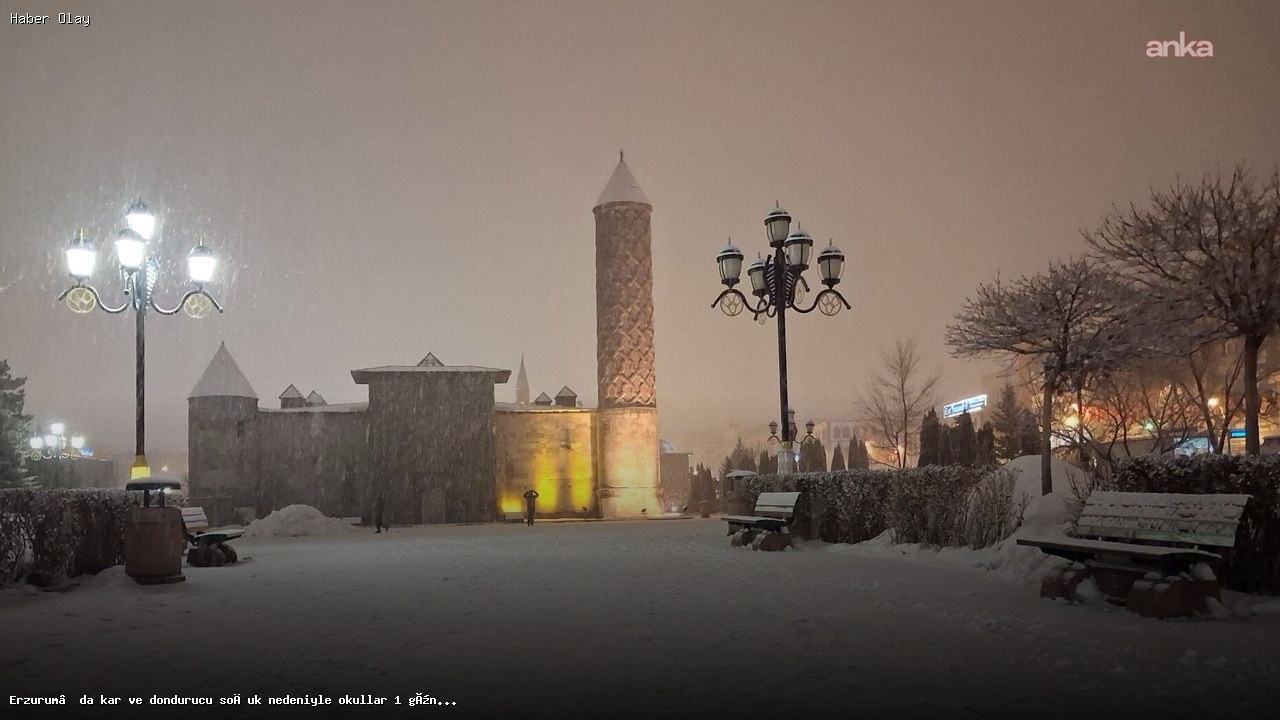 Erzurum’da Okul Tatili Bir Gün Daha Uzatıldı!