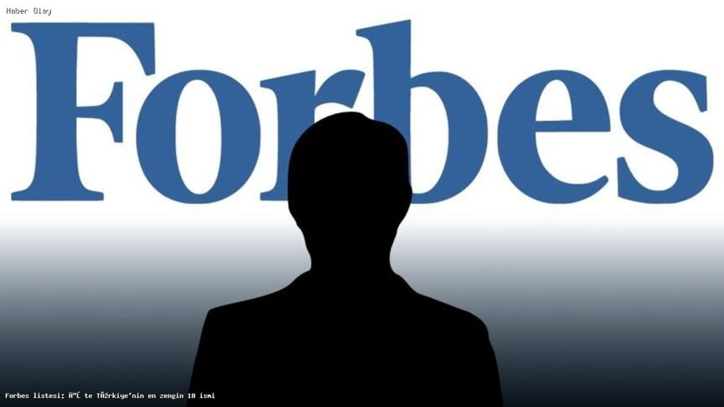 Türkiye’nin En Zenginleri: 2026 Listesi Açıklandı