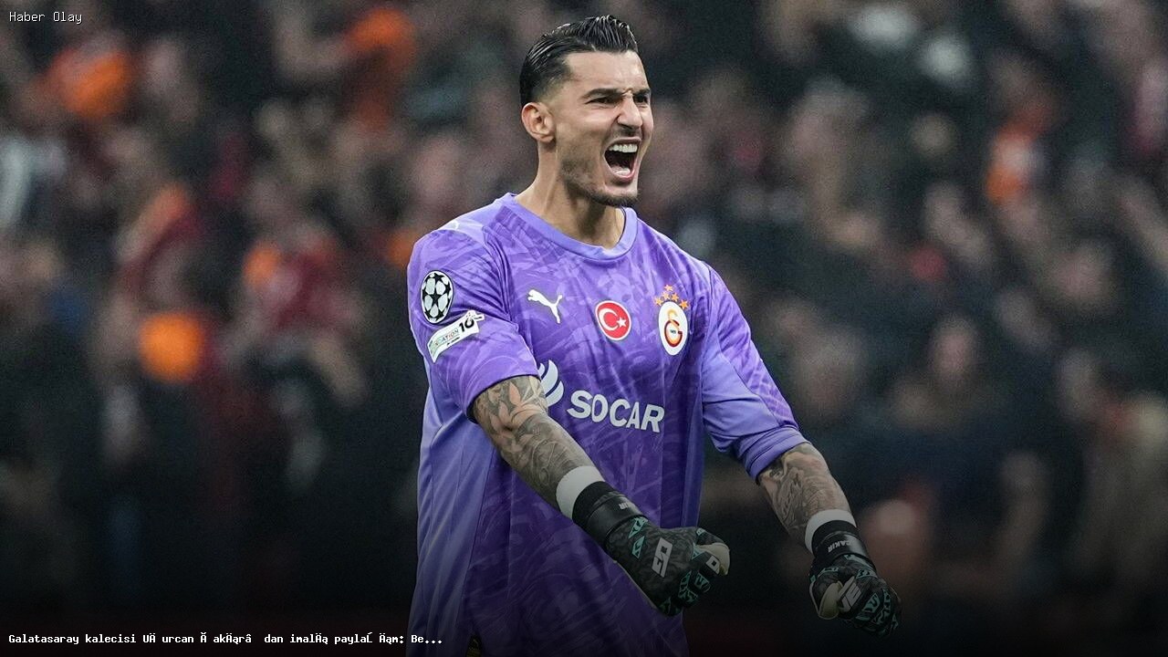 Uğurcan Çakır’dan Dikkat Çeken Sosyal Medya Paylaşımı