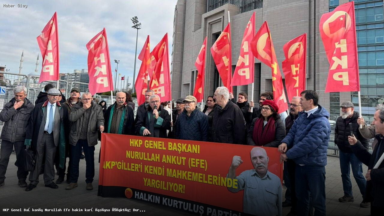 Nurullah Efe’nin duruşması ertelendi