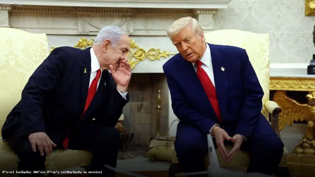 İsrail’den ABD’nin İran’a yönelik askeri hamlesiyle ilgili uyarılar