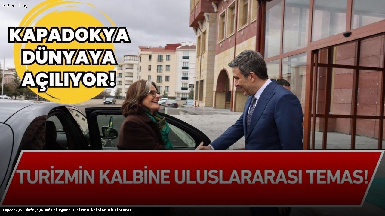 Kapadokya’nın Turizm Potansiyeli Uluslararası Zirvede