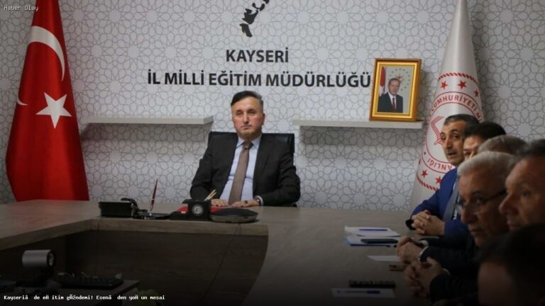 Kayseri Eğitiminde Yenilikçi Adımlar: Coşkun Esen’in Faaliyetleri