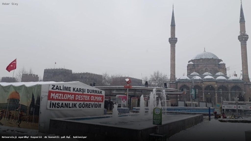 Kayseri için Meteorolojiden Acil Yağış Uyarısı!