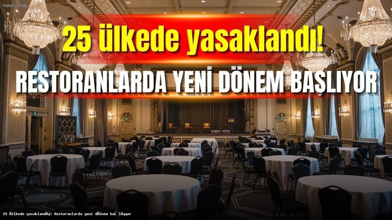 25 Ülkede Tek Kullanımlık Plastikler Yasaklandı! Restoranlar Nasıl Etkilenecek?