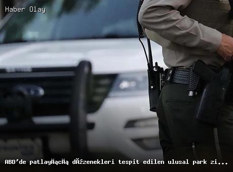 Son dakika: ABD’de patlayıcı düzenekleri bulunan park kapatıldı