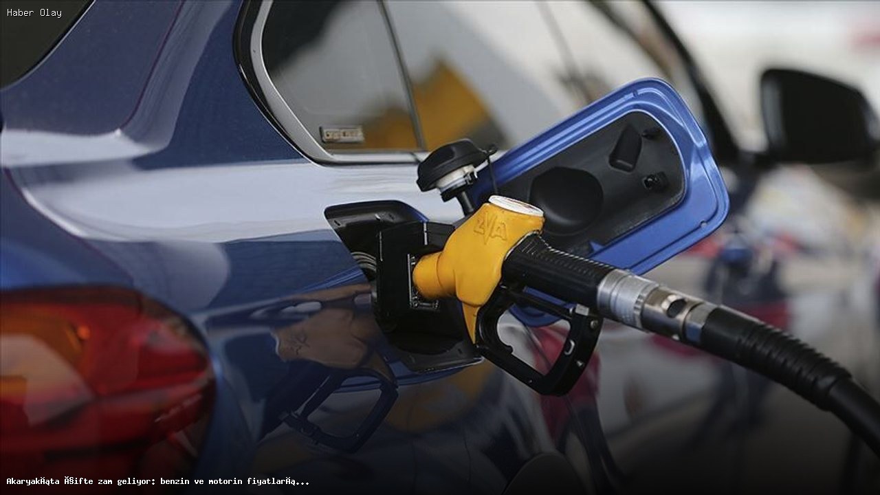 Benzin ve Motorin Fiyatlarında Artış Bekleniyor