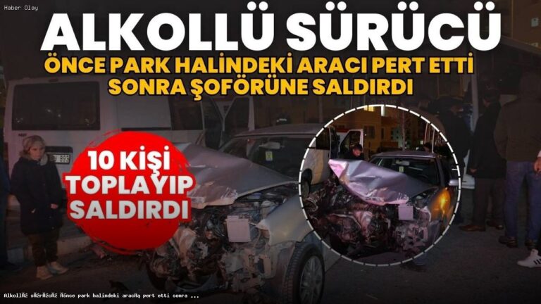 Nevşehir’de Alkollü Sürücü Kaza Yaptı ve Saldırdı