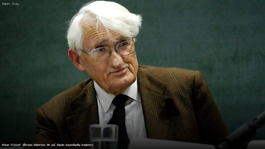 Jürgen Habermas Hayatını Kaybetti: Felsefenin Önde Gelen İsimlerinden