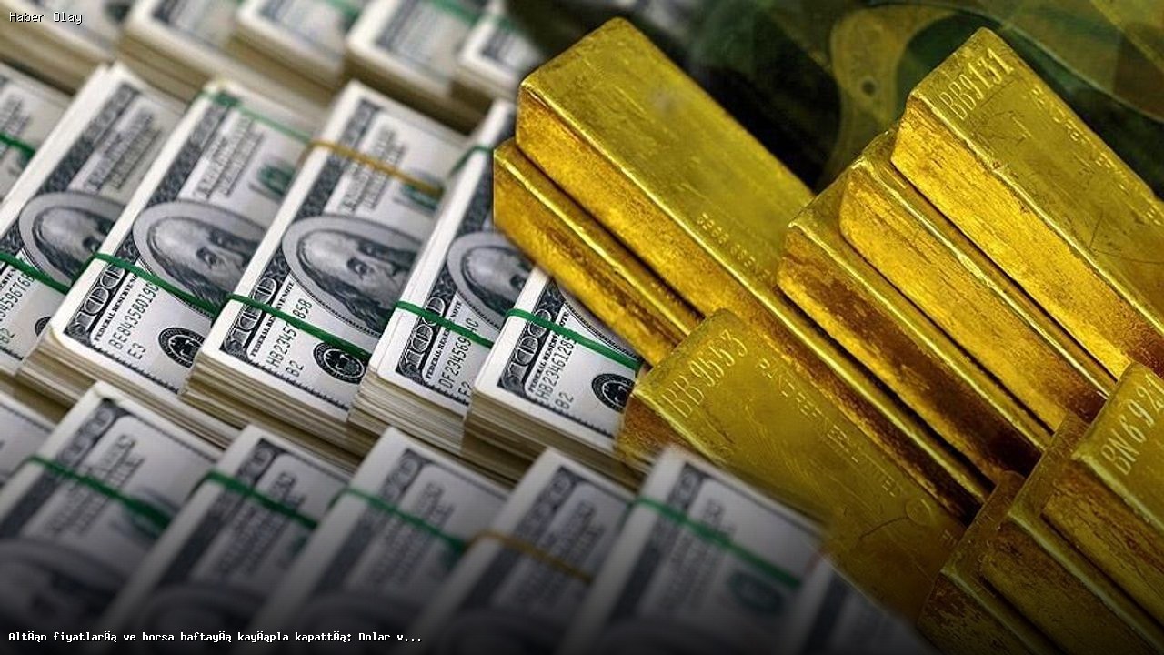 Borsa ve Altın Fiyatları Düşerken Dolar ve Euro Yükseliyor