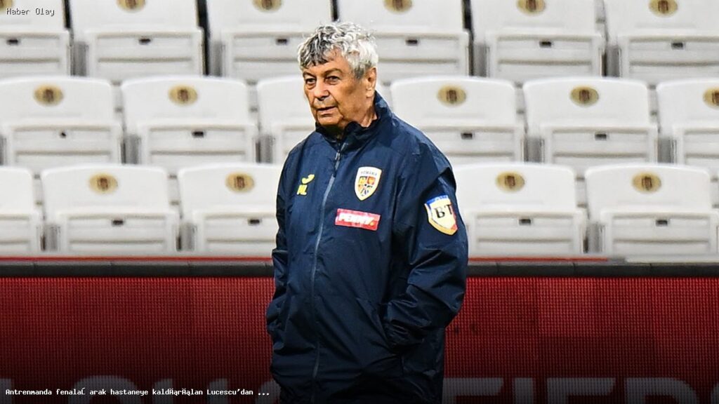 Lucescu’nun Antrenmanda Fenalaşmasının Ardından Açıklama
