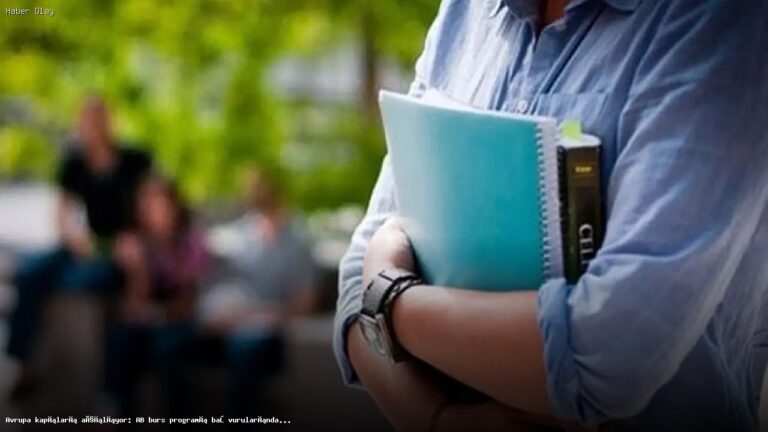 AB Burs Programı 2026/2027 Başvuruları İçin Son Tarih Yaklaşıyor