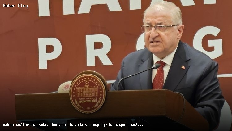 Bakan Güler: Türkiye, Savaş Tehditlerine Karşı Hazırlıklı