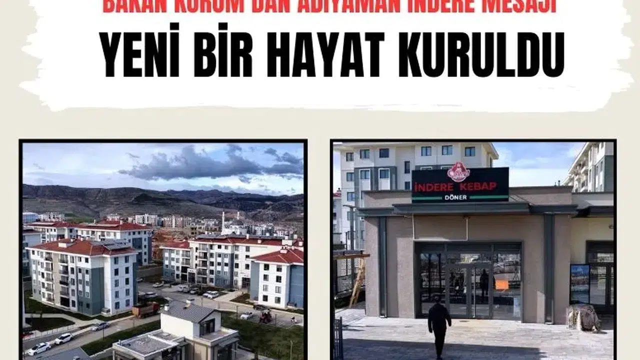Adıyaman İndere’de Yeni Bir Hayat Oluşuyor: Esnaf ve Ticaret Yeniden Canlandı