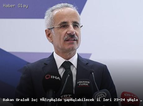 Ulaştırma Bakanı Uraloğlu: Yüzyılda Yapılacak Yatırımları 24 Yıla Sığdırdık