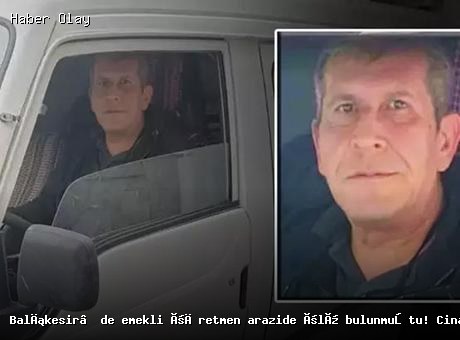 Balıkesir’de Emekli Öğretmen Cinayeti: 3 Gözaltı