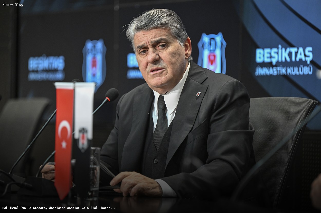 Beşiktaş-Galatasaray Derbisinde Şok Gelişme!