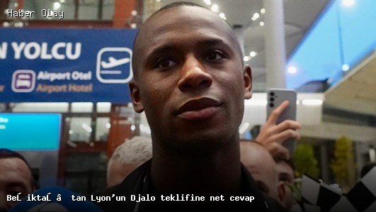Beşiktaş, Lyon’un Djalo Teklifine Neden Hayır Dedi?