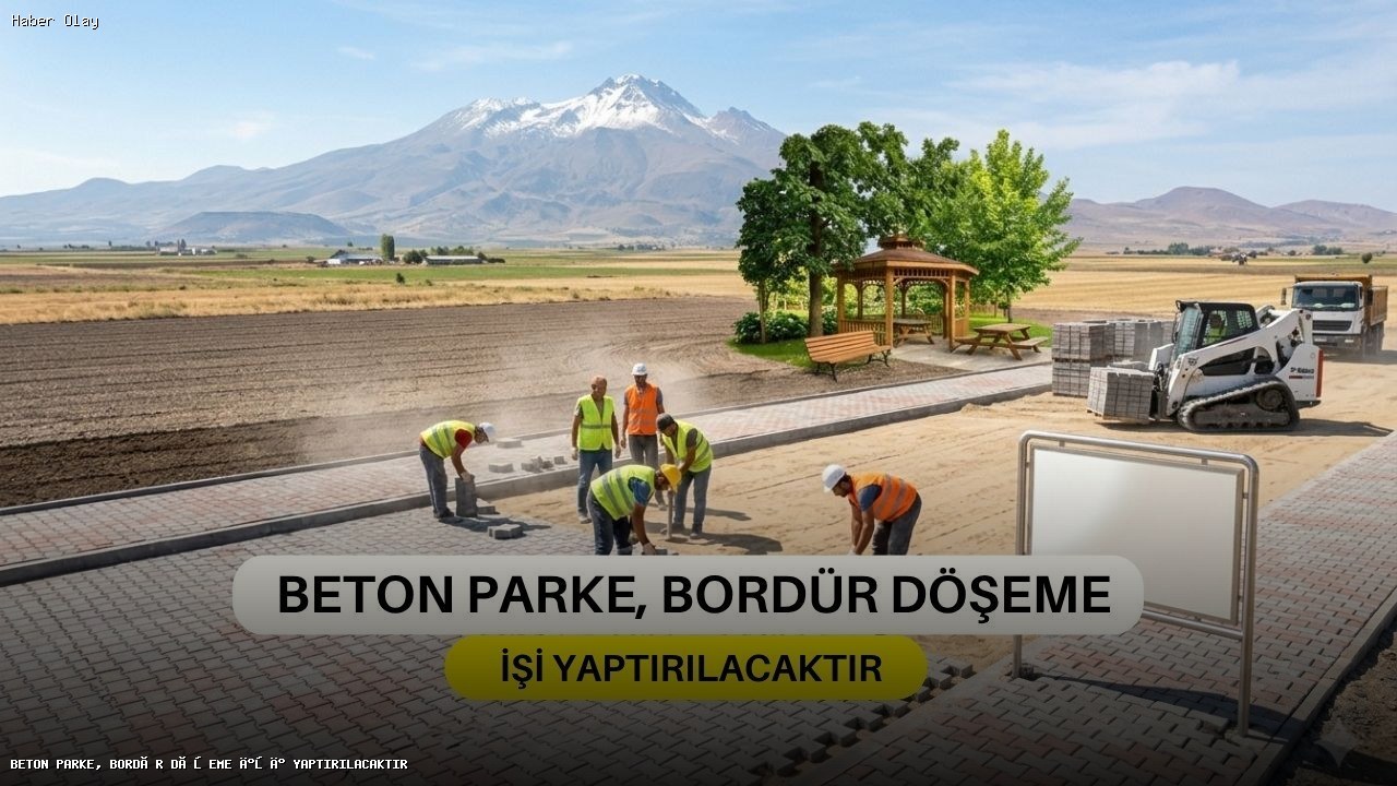 Beton Parke ve Bordür Döşeme İhalesi Hakkında Bilgi