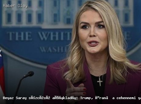 ABD’nin İran’a Yönelik Askeri Planları: Beyaz Saray Açıklama Yaptı