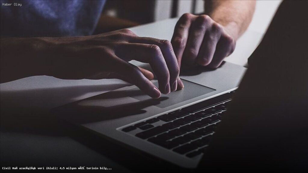 Civil Mağazacılık’ta Veri İhlali: 4,5 Milyon Kullanıcı Tehlikede