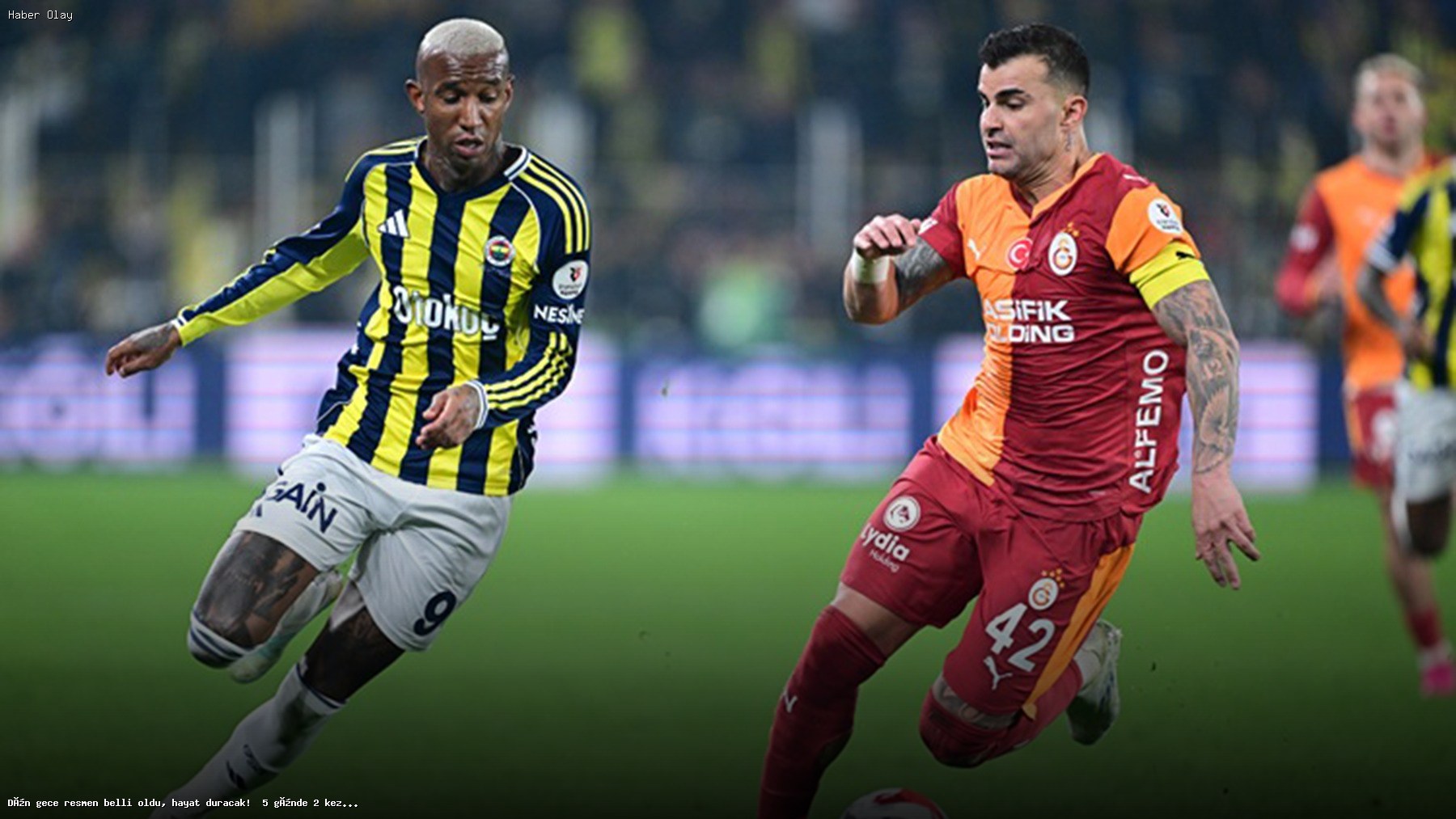 Galatasaray-Fenerbahçe Derbisi: Hayat 5 Günde 2 Kez Durdurulacak!