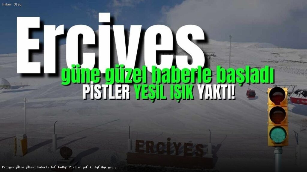 Erciyes Kayak Merkezi’nde Pistler Açıldı! Kayak Keyfi Başladı