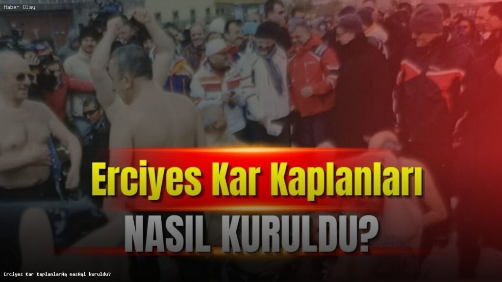 Erciyes Kar Kaplanları Derneği nasıl kuruldu?