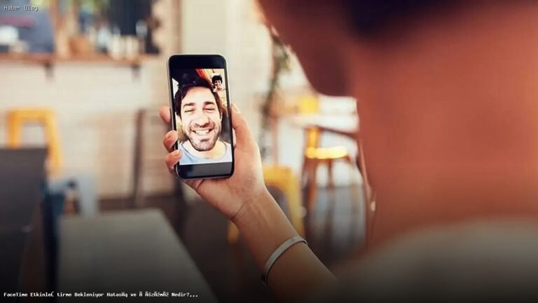 FaceTime Hatası: Etkinleştirme Bekleniyor Çözümü Nedir?