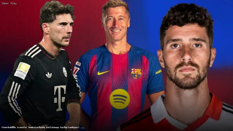 Fenerbahçe transfer gündemi: Senesi, Goretzka ve Lewandowski