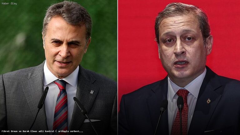 Fikret Orman ve Burak Elmas serbest bırakıldı