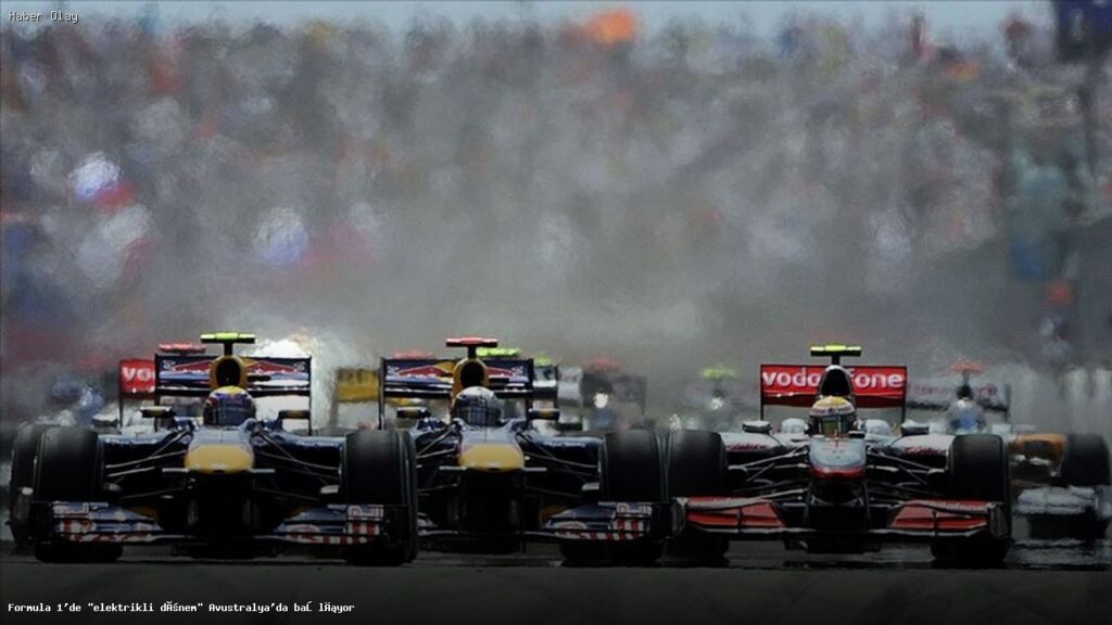 Formula 1’de Yeni Dönem: Elektrikli Araçlar Avustralya’da Başlıyor