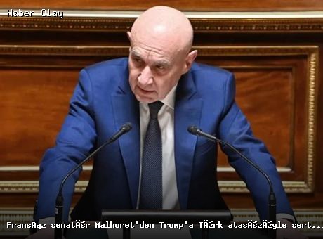 Fransız Senatörden Trump’a Sert Eleştiriler: ‘Palyaço Kral Olmaz’