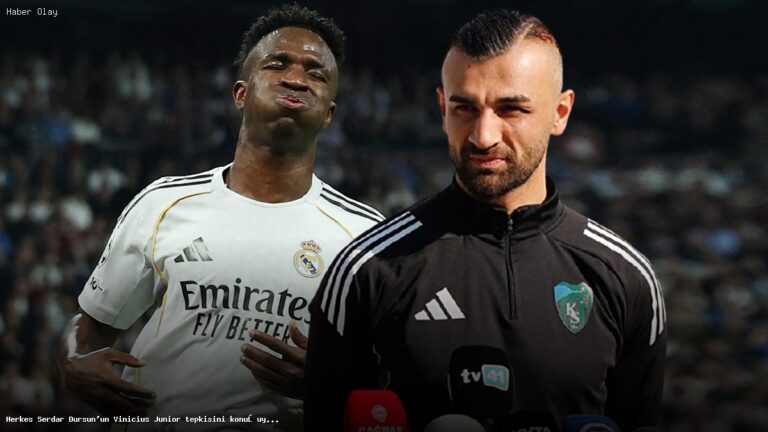 Serdar Dursun’un Vinicius Junior’a Tepkisi Neden Gündem Oldu?