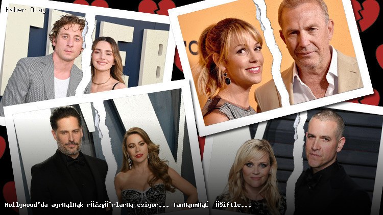 Hollywood’da Boşanma Dalgası: Ünlü Çiftlerin Ayrılık Nedenleri