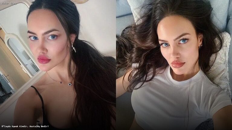 İlayda Oymak Kimdir? Sağlık Durumu ve Yaşamı Nedir?