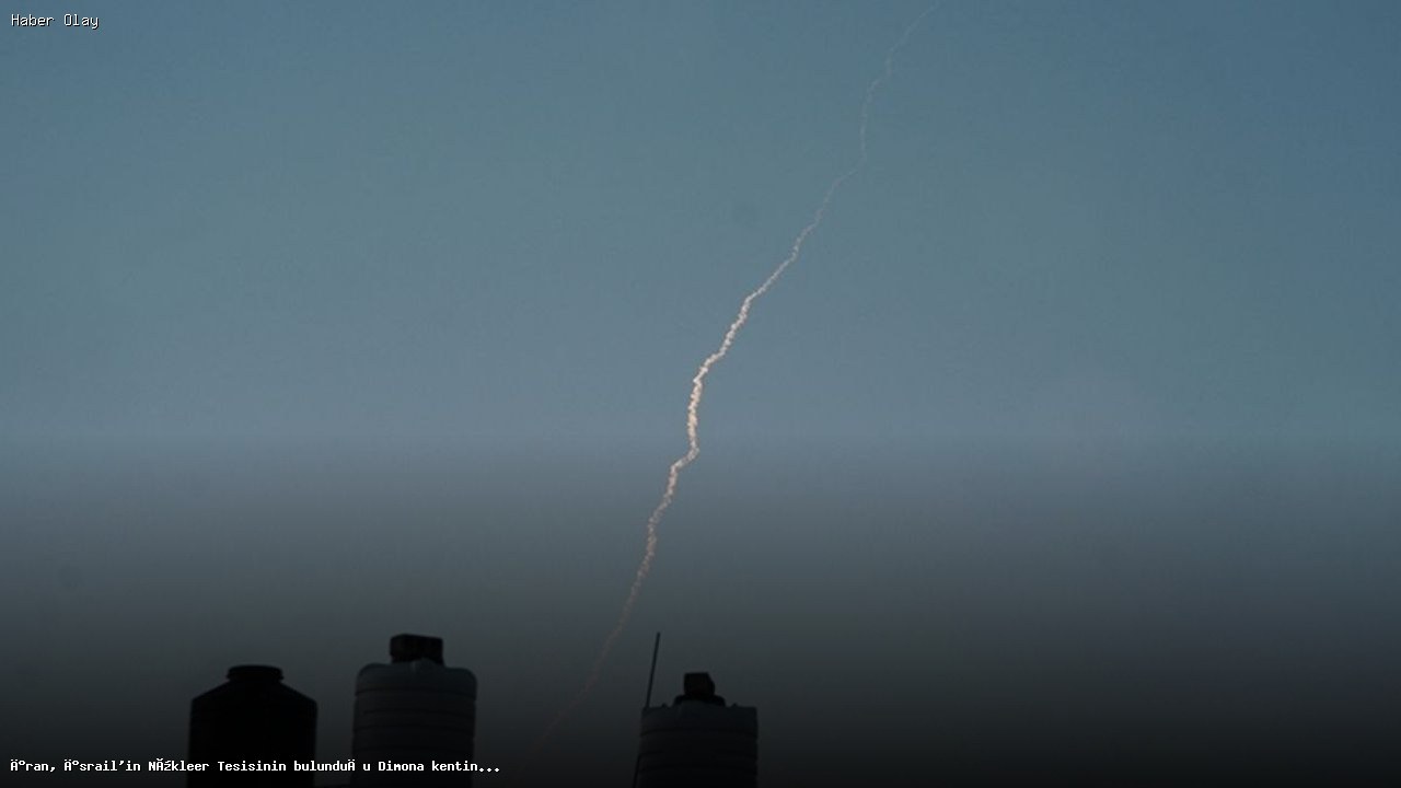 İran, Dimona’ya Füze Saldırısı Gerçekleştirdi: Yaralılar Var