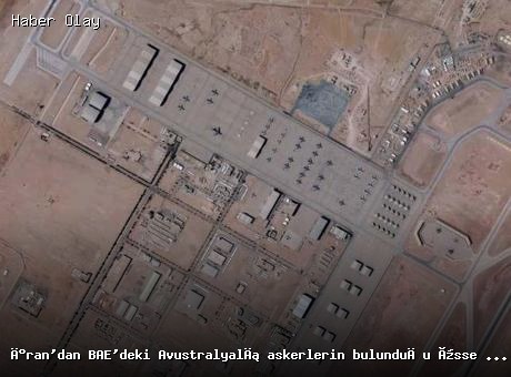 İran’dan BAE’deki Avustralya Üssüne Saldırı Düzenlendi