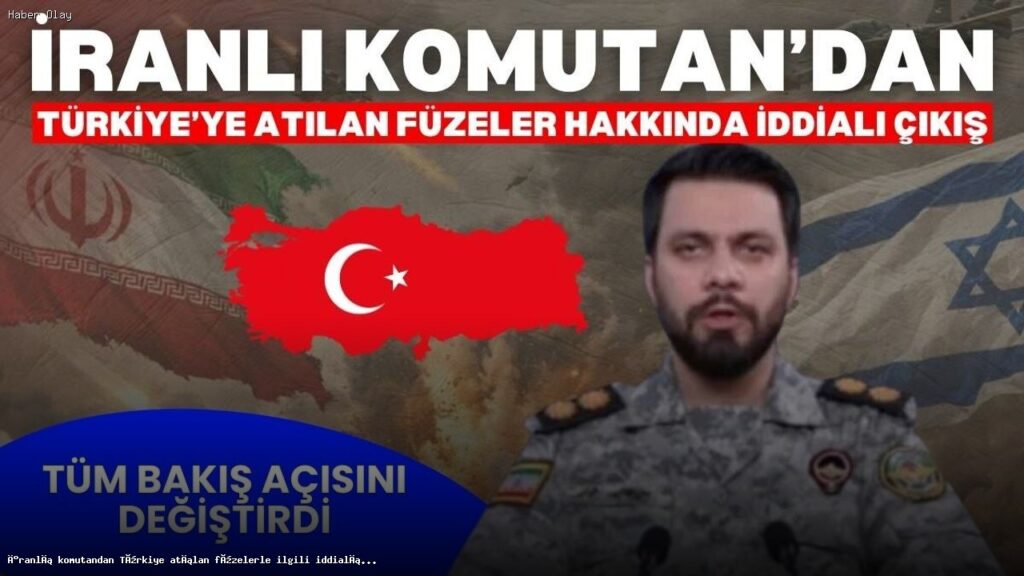 İranlı Komutandan Türkiye’ye Füzelerle İlgili Şok İddia