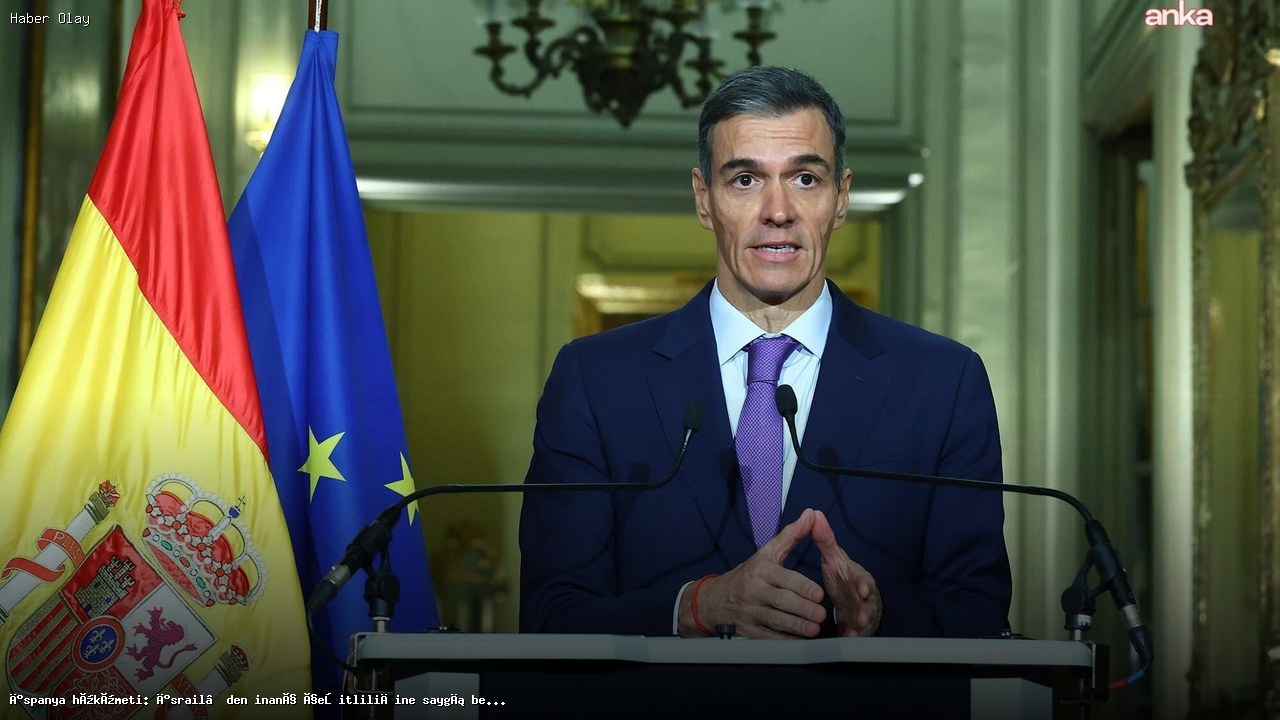 İspanya Hükümeti’nden İsrail’e Dini Özgürlük Çağrısı