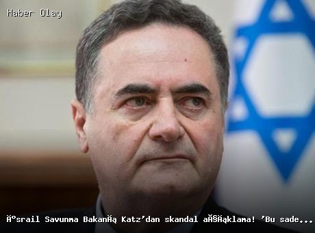 İsrail Savunma Bakanı Katz’dan sert açıklama: ‘Bu sadece başlangıç’
