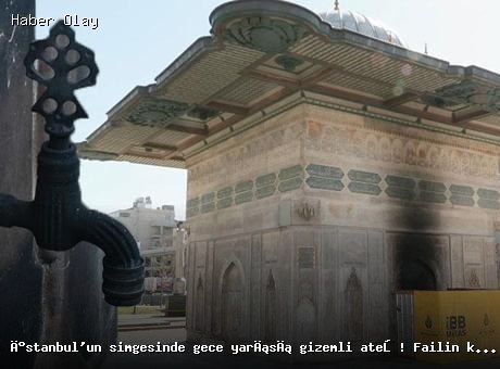 İstanbul’da Tophane Çeşmesi’nde Yangın: Kimliği Şok Etti