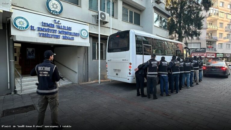 İzmir’de ‘Genç Osman Çetesi’ Operasyonuyla 7 Kişi Tutuklandı