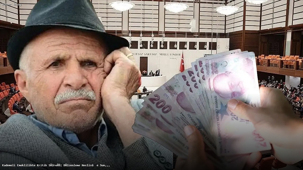 Kademeli Emeklilik İçin Meclis’te Kritik Adım: Ne Zaman Yasalaşacak?