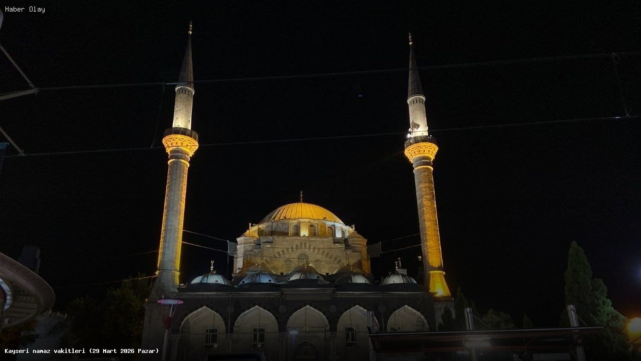 Kayseri’de 29 Mart 2026 Pazar Namaz Vakitleri